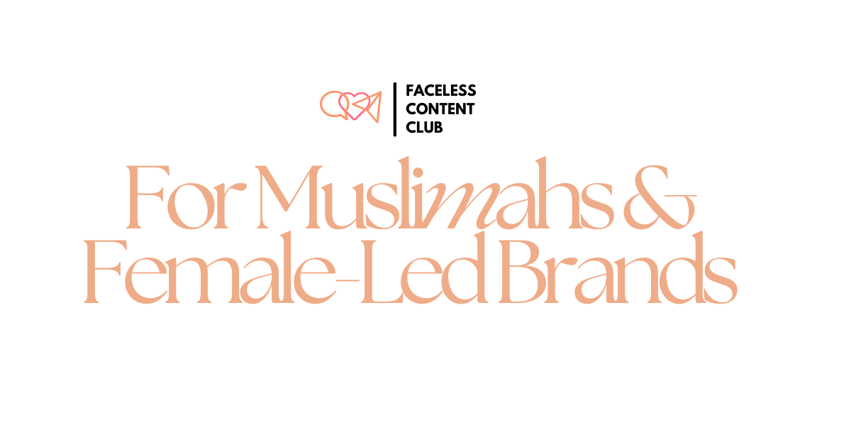 Join the community of Muslim creators & female brand owners growing their socials with faceless content.